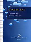 Giovanni Ricci: Only for you. Pianosongs