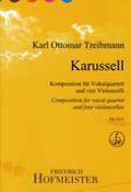 Karl Ottomar Treibmann: Karussell(Komposition für VokalQuartett und vier Violoncelli)