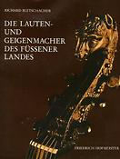 Die Lauten- und Geigenbauer des Füssener Landes(2 Aufl. Ln.)