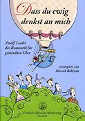 Dass du ewig denkst an mich.(12 Lieder der Romantik)