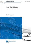 Jerry B. Bensman: Just for Friends (Partituur Brassband)