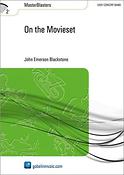 John Emerson Blackstone: On the Movieset (Partituur Harmonie)