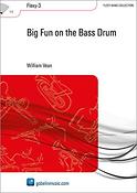 William Vean: Big Fun on the Bass Drum (Partituur Harmonie) (Partituur Fanfare)
