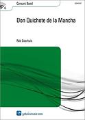 Rob Goorhuis: Don Quichote de la Mancha (Partituur Harmonie)