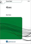 Harm Evers: 4Evers (Partituur Harmonie)