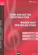 Come and see the Christmas star/Wieder naht der