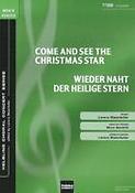 Come and see the Christmas star/Wieder naht der