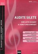 Audite silete/Now listen; be quiet