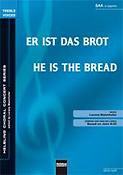 Er ist das Brot/He is the bread