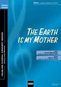 The earth is my mother SSAA)