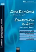 Singa Yesu singa (Sing and open to Jesus)