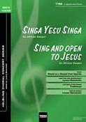 Singa Yesu singa (Sing and open to Jesus)