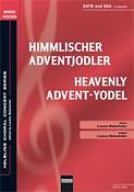 Heavenly Advent-Yodel (SATB/ SSA)