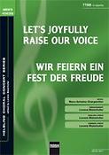 Let's joyfully raise our voices/Wir feiern ein Fes
