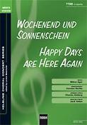 Happy days are here again/Wochenend und Sonnensche