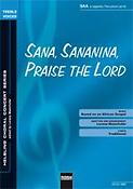 Sana; Sananina; Praise the Lord