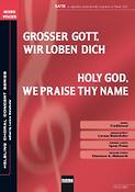 Großer Gott wir loben Dich/Holy God we praise Thy