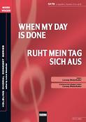 When my Day is gone/Ruht mein Tag sich aus