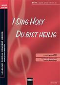 I Sing holy / Du bist heilig