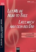 Let me be Near to Thee/Lass mich nah sein bei Dir