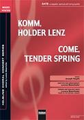 Joseph Haydn: Come Tender Spring/Komm Holder Lenz (SATB)
