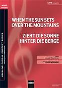 When the Sun sets over the Mountains/Zieht die Son