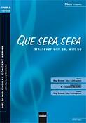 Whatever Will Be, Will be/Que Sera Sera (SSA)