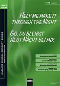 Help me make it through the Night/Gö; du bleibst