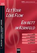 Let your love flow/Ein Bett im Kornfeld