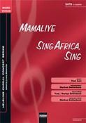 Mamaliye / Sing Africa; sing