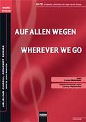 Auf allen Wegen/Wherever we go