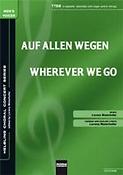 Auf allen Wegen/Wherever we go