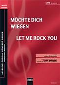 Möchte dich wiegen/Let me rock you