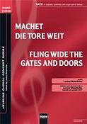 Machet die Tore weit/Fling Wide the gates & Doors