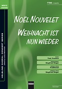 Noël nouvelet/ Weihnacht ist nun wieder