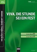 Viva; die Stunde sei ein Fest