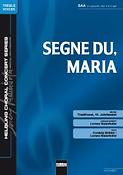 Segne du; Maria