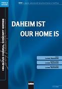 Our Home is  / Daheim ist