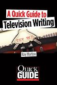 A Quick Guide to Television Writing