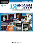 Hal Leonard Instrumental Play-Along: 12 Smash Hits (Trombone)
