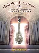 Hallelujah Ukulele(19 of the Best and Most Beloved Hymns & Spirituals)