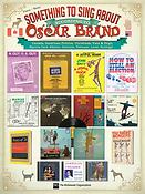 Something to Sing About According to Oscar Brand(Canada, American Politics, Christmas, Cats & Dogs,