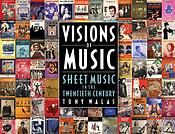 Visions of Music(Sheet Music in the Twentieth Century)