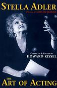 Stella Adler - The Art of Acting(preface by Marlon Brando compiled & edited by Howard Kissel)