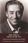 Jerry Orbach, Prince of the City(His Way from The Fantasticks to Law and Order)