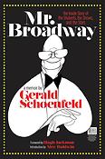 Mr. Broadway(The Inside Story of the Shuberts, the Shows, and the Stars)