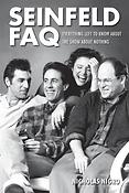Seinfeld FAQ(Everything Left to Know About the Show About Nothing)