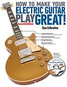 How To Make Your Electric Guitar Play Great