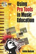 Using Pro Tools in Music Education