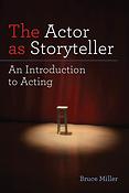 The Actor as Storyteller(An Introduction to Acting)